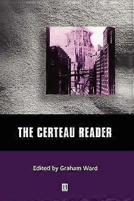 The Certeau Reader