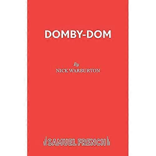 Domby-Dom: A Play