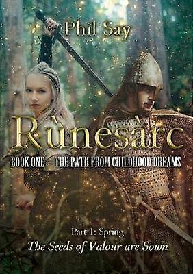 The Rnesrc Book I The Path from Childhood Dreams