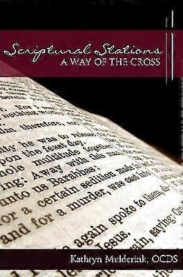 Scriptural Stations - a Way of the Cross