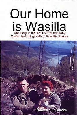 Our Home is Wasilla