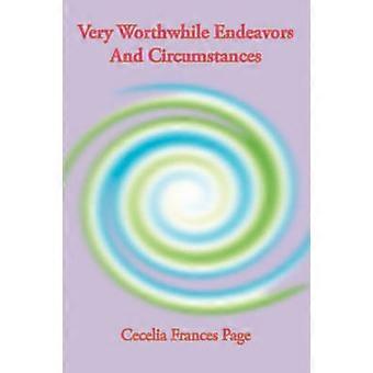 VERY WORTHWHILE ENDEAVORS AND CIRCUMSTANCES