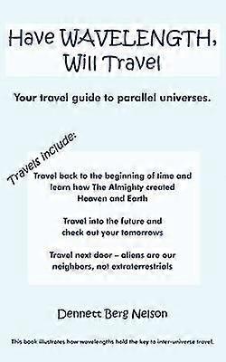 Have WAVELENGTH Will Travel