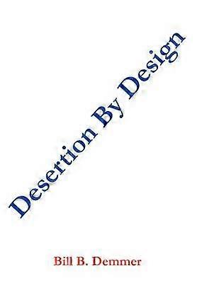 Desertion By Design
