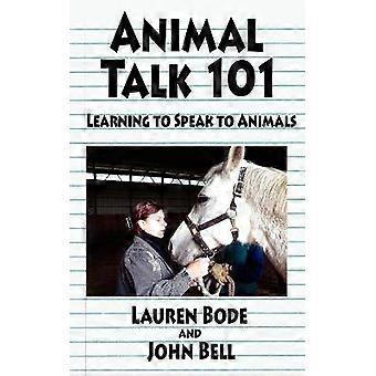 Dierlijke Talk 101