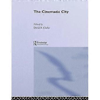 The Cinematic City - Taylor & Francis Ltd