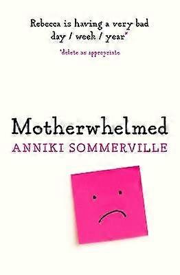 Motherwhelmed