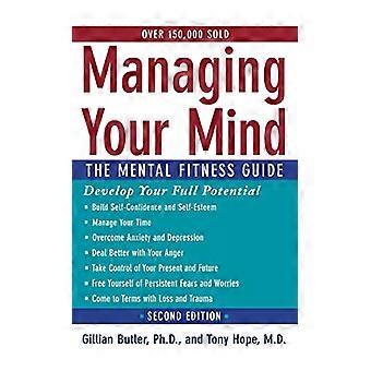 Verwalten Ihre Meinung: Die mentale Fitness Guide