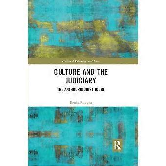 Cultura e magistratura: il giudice antropologo (diversità culturale e diritto)