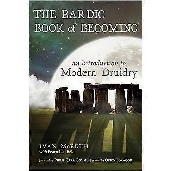 Het bardische boek van steeds: An Introduction to Modern Druidry