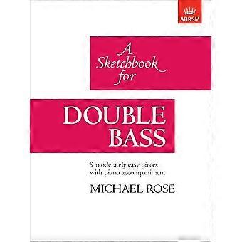 Ein Skizzenbuch für Kontrabass