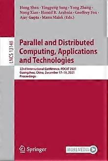 Parallel And Distributed Computing Applications And Technologies 22nd Interna - Springer Nature B.V