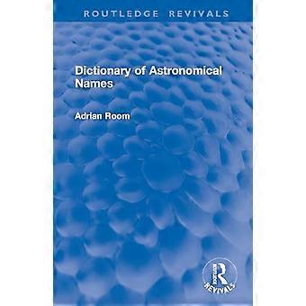 Dictionary of Astronomical Names