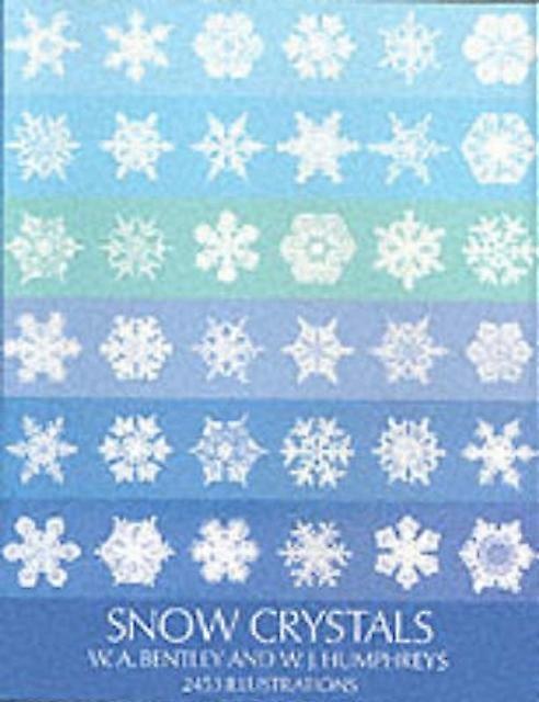 Snow Crystals - W. J. Humphreys