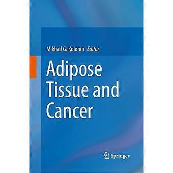 Adipose tissue and cancer