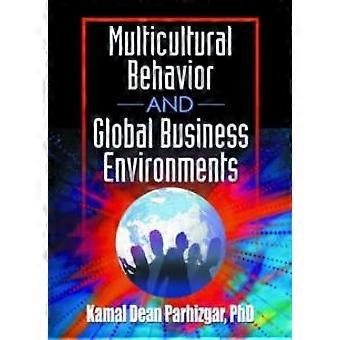 Multicultureel gedrag en mondiale zakelijke omgevingen - Kamal Dean Parhizgar