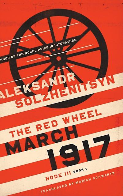 March 1917 by Aleksandr Solzhenitsyn Hardback Book