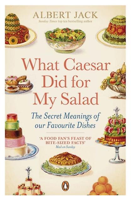 What Caesar Did For My Salad by Albert Jack Paperback