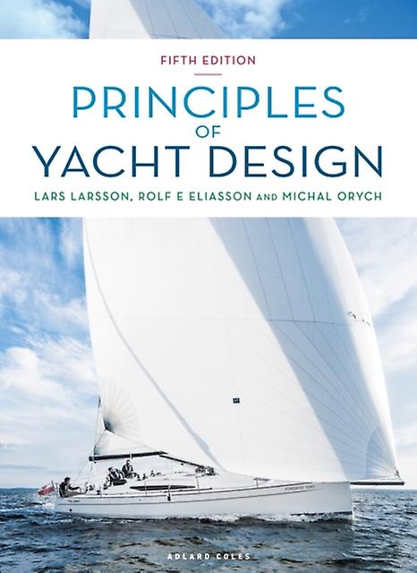 Principles Of Yacht Design by Michal Orych Hardback Book