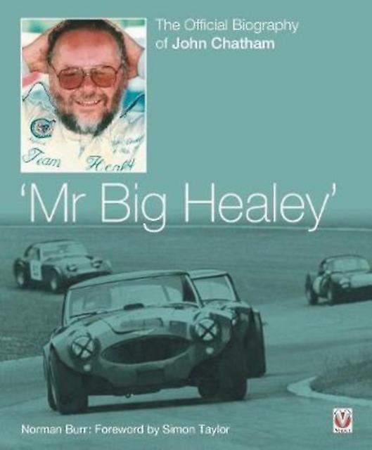 John Chatham Mr Big Healey - Norman Burr