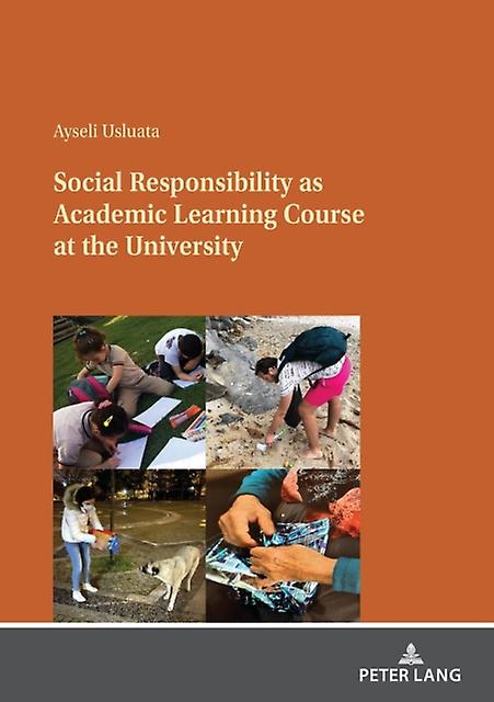 Social Responsibility As Academic Learning Course At The University by Ayseli Usluata Paperback Book