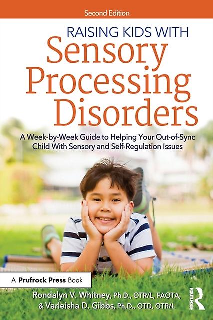 Raising Kids With Sensory Processing Disorders by Gibbs &  OTD & OTRL & Varleisha Paperback