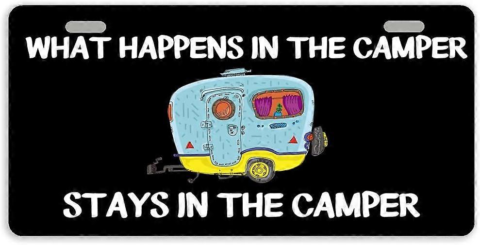 What Happens In The Camper Stays In The Camper Metal Car Tag Auto Tag License Plate Cover With 2 Holes 11.8 x 6.1 Inches