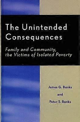 Unintended Consequences