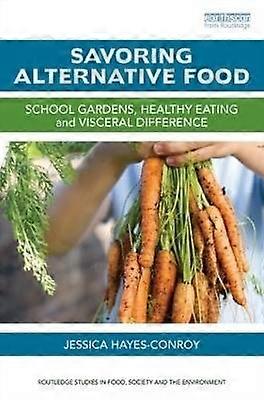 Savoring Alternative Food