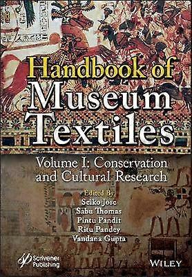 Handbook of Museum Textiles Volume 1