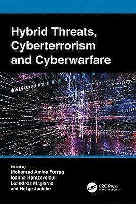 Hybrid Threats Cyberterrorism and Cyberwarfare