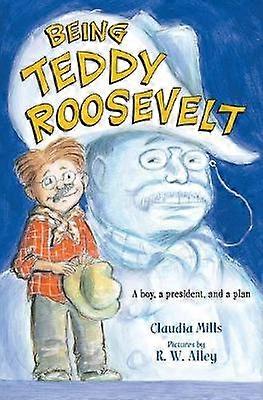 Being Teddy Roosevelt