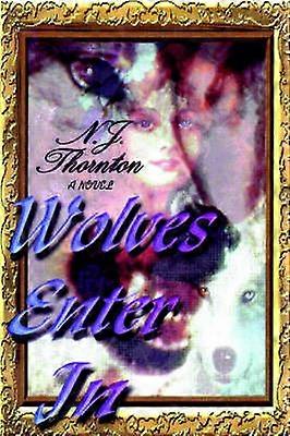 Wolves Enter In
