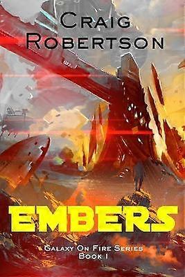 Embers Galaxy On Fire Book 1 Volume 1