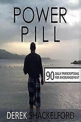 Power Pill: 90 Daily Prescriptions for Encouragement