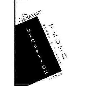 The Greatest Truth Deception