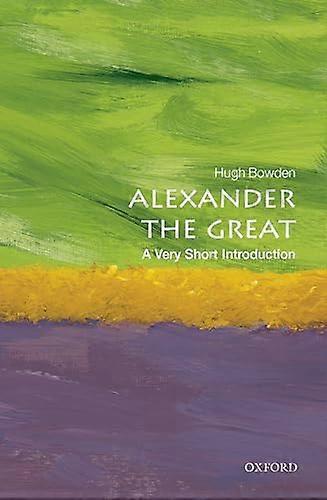 Alexander the Great: A Very Short Introduction