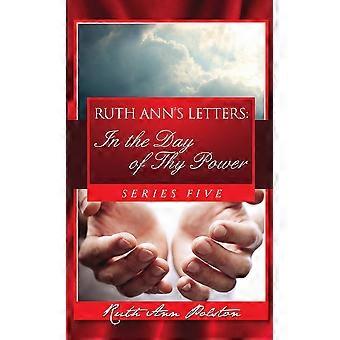 Ruth Ann's Letters In The Day Of Thy Power Series Five - Ruth Ann Polston - Paperback - en Book