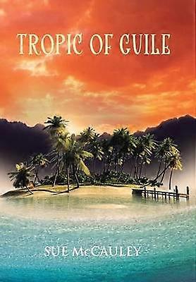 Tropic of Guile