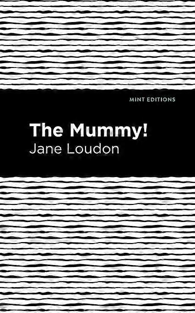 The Mummy - Jane Loudon - Hardback - English Book - Science fiction