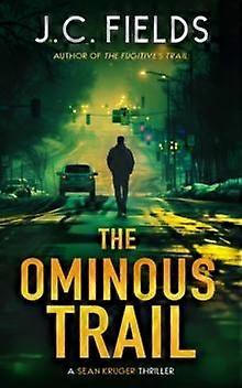 The Ominous Trail by J.C. Fields Paperback
