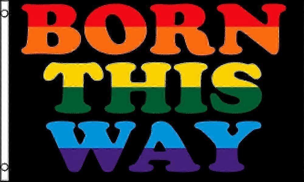 Born This Way Flag Mode A-3918