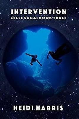 Intervention Volume 3 The Zelle Saga