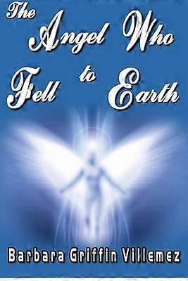 The Angel Who Fell to Earth