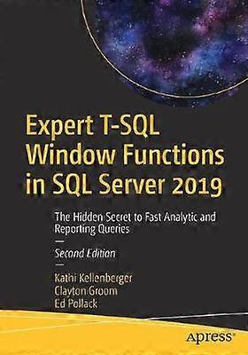 Expert T-SQL Window Functions in SQL Server 2019