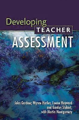 Developing Teacher Assessment