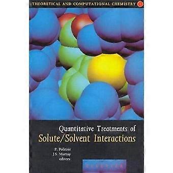 Trattamenti quantitativi delle interazioni soluto/solvente, Volume 1 (Chimica teorica e computazionale)