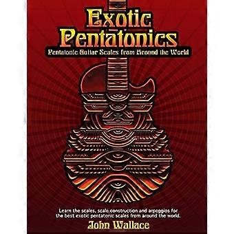 Exotic Pentatonics : gammes de guitare pentatoniques du monde entier