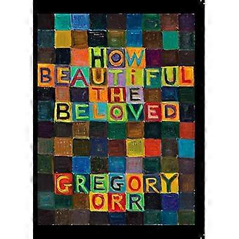 How Beautiful the Beloved