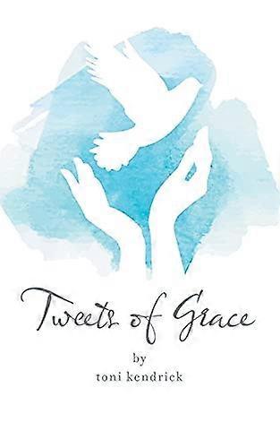 Tweets of Grace